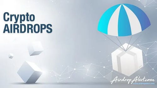 加密货币空投英文翻译,Cryptocurrency Airdrop: An Overview of the Distribution Phenomenon